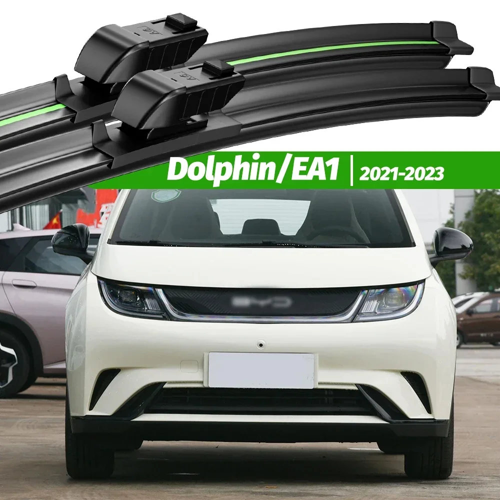 

For BYD Dolphin EA1 2021-2023 2pcs Front Windshield Wiper Blades 2022 Windscreen Window Accessories