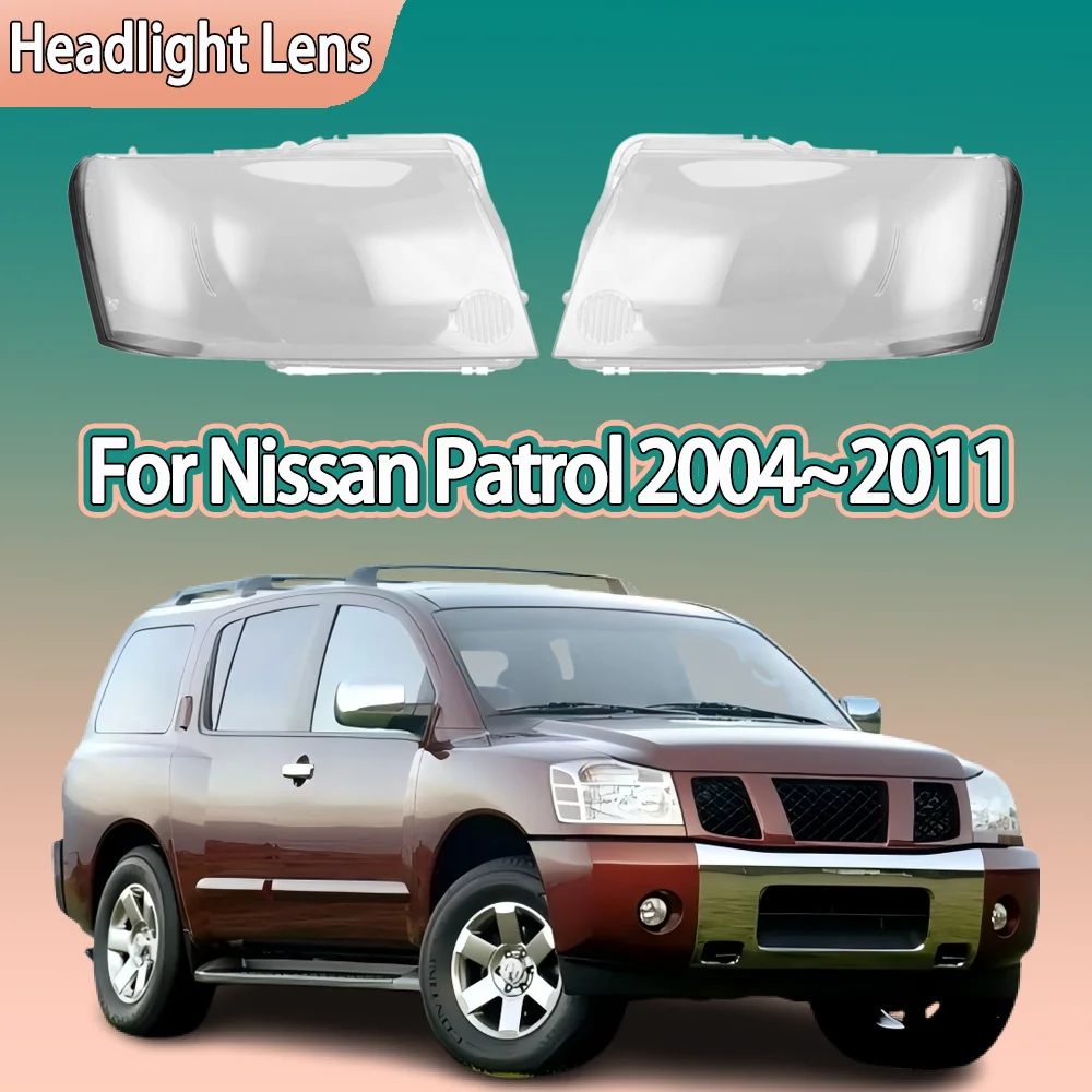 

For Nissan Patrol 2004 2005 2006 - 2009 2010 2011 Headlamp Cover Headlight Shell Lens Plexiglass Replace Original Lampshade