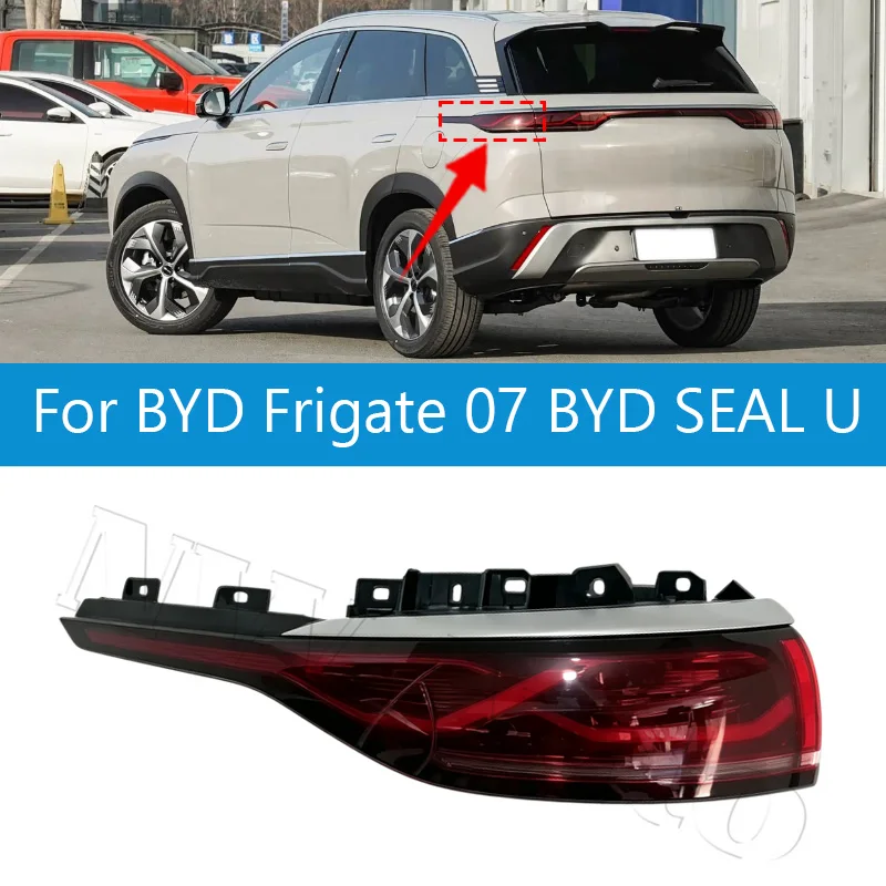 Rear Tail Light Taillight Rear Taillight Assembly For BYD Frigate 07/ BYD SEAL U Brake Light Turn Signal Lamp