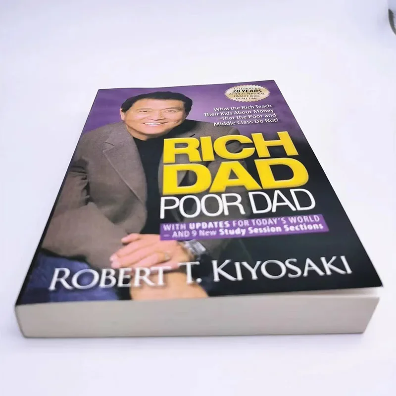 Rich Dad Poor Dad by Robert T. Kiyosaki: What the Rich Teach Their Kids About Money That the Poor and Middle Class Do Not