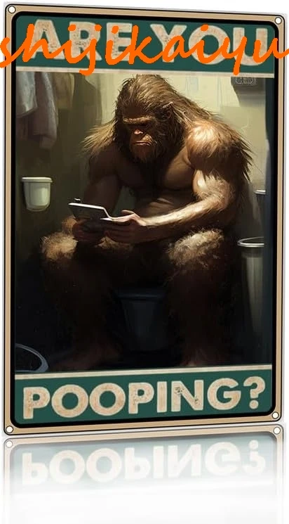 Licpact Funny Metal Tin Sign Are You Pooping Vintage Bigfoot Wall Art Decoration Living Room Bathroom Kitchen Poster Decor 8 X 5