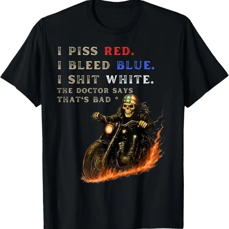 

I Piss Red Bleed Blue Shlt White Docteur Says Thats Bad T Shirt Size S 3Xl
