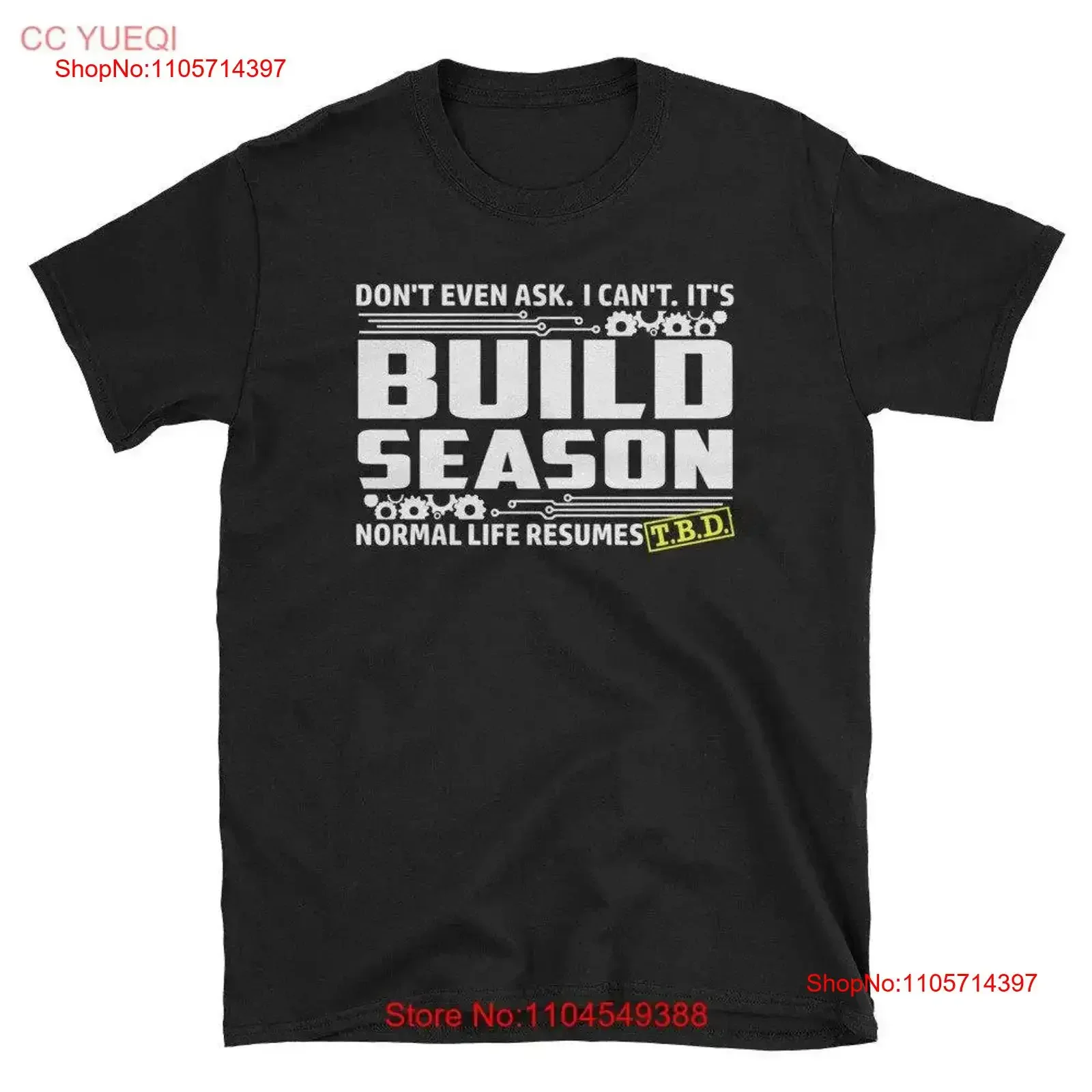 Robotics Build Season T Shirt High School Robots STEM FRC First Engineering Life Resumes TBD Off Version vintage Washed Stylish