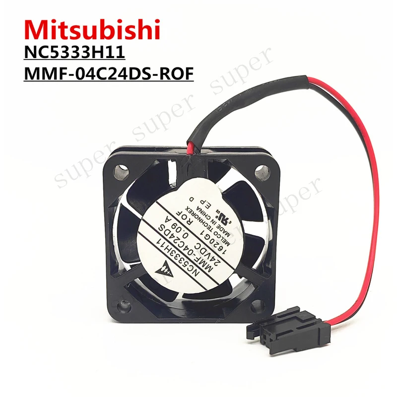 S+    Mitsubishi driver fan NC5333H11 MMF-04C24DS-ROF 24VDC 0.09A 4cm 4015 2 lines