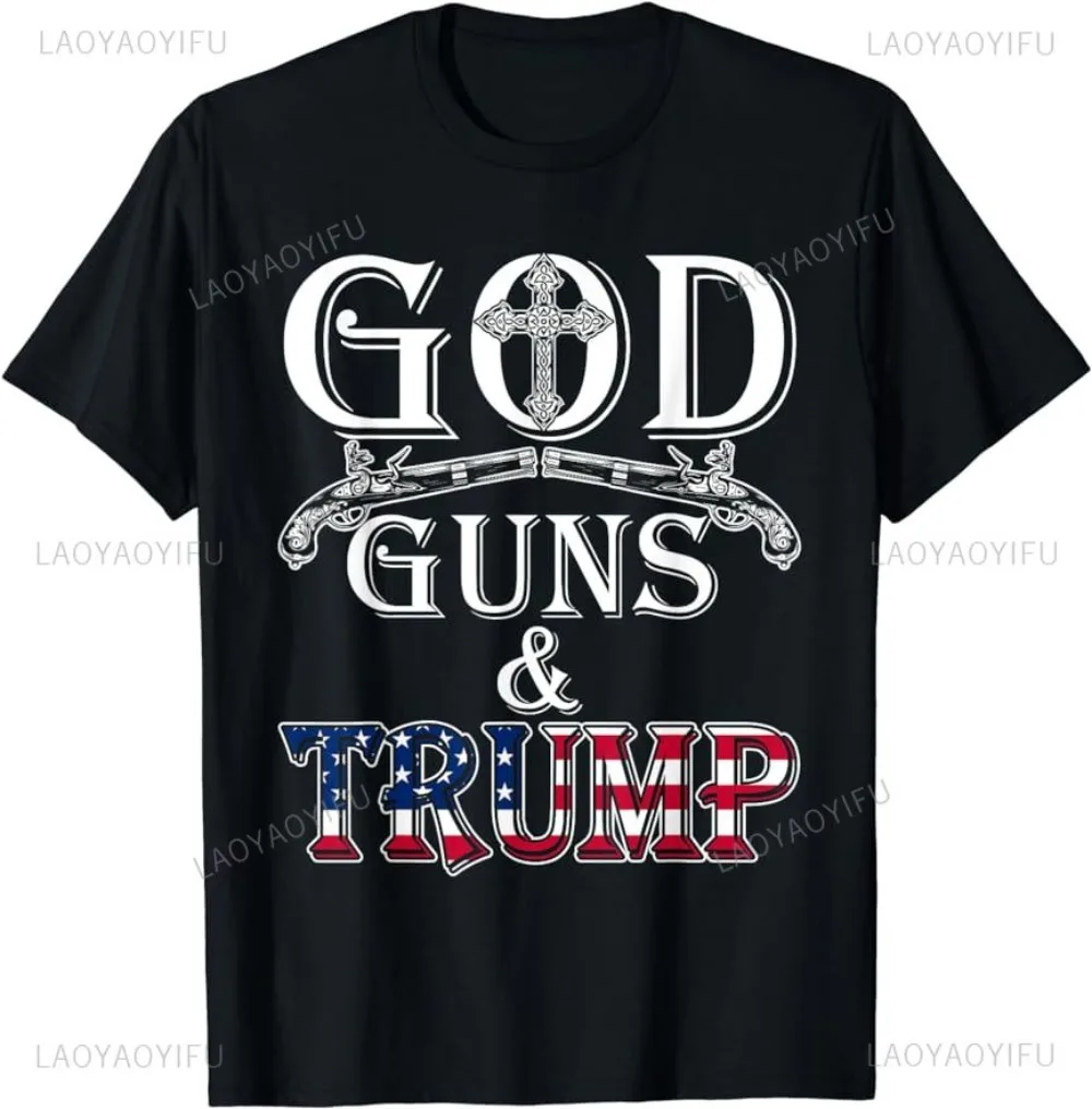 God Guns and Trump Graphic T Shirt 2nd Amendment T Shirt Trump 45 Casual man t-shirt Harajuku Vintage Classic man women Clothes