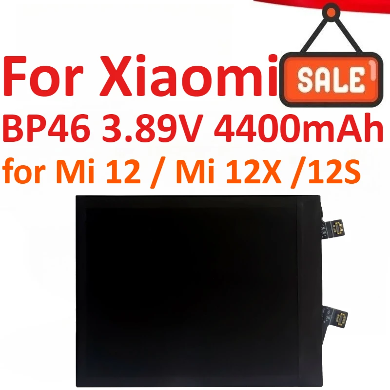 

Новый сменный аккумулятор для мобильного телефона BP46 3,89 В 4400 мАч для Xiaomi Mi 12/Mi 12X/12S, сменные аккумуляторы для сотового телефона