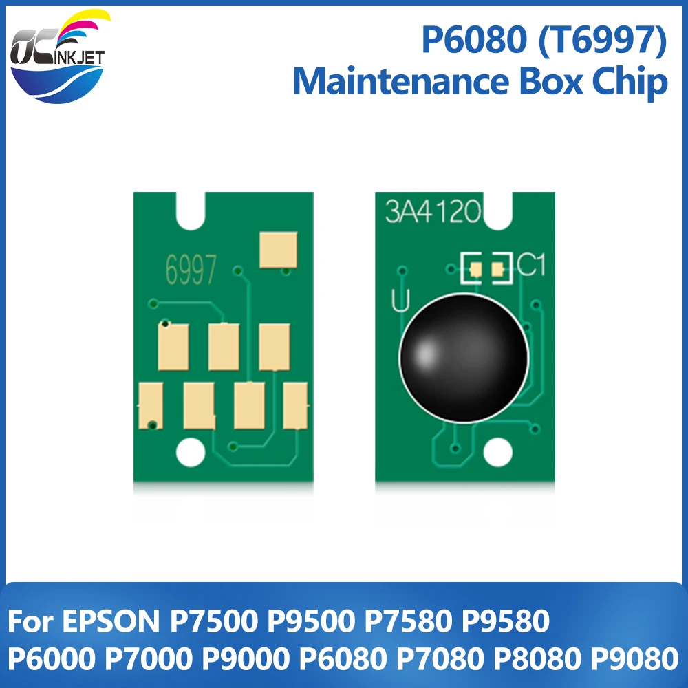 

P6080 T6997 Maintenance Tank Chip Compatible For EPSON P7500 P9500 P7580 P9580 P6000 P7000 P9000 P7080 Waste Ink Tank Chip