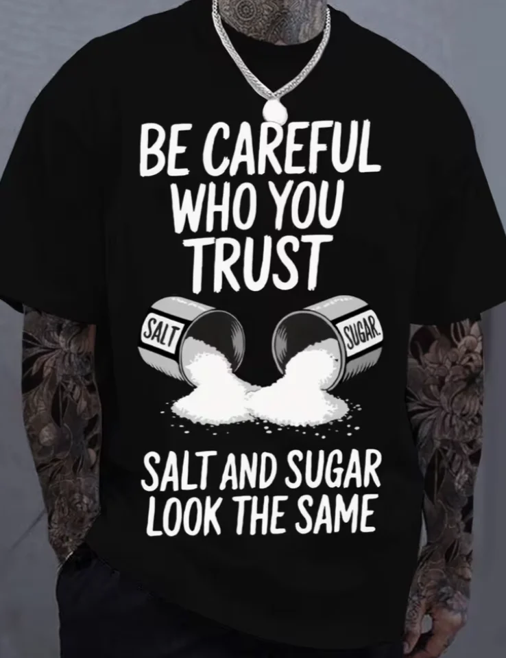 Black Beware of Those You Trust T-Shirt  Salt and Sugar Look Alike Graphic T-Shirt Unisex Casual Round Neck Short Sleeve T-Shirt