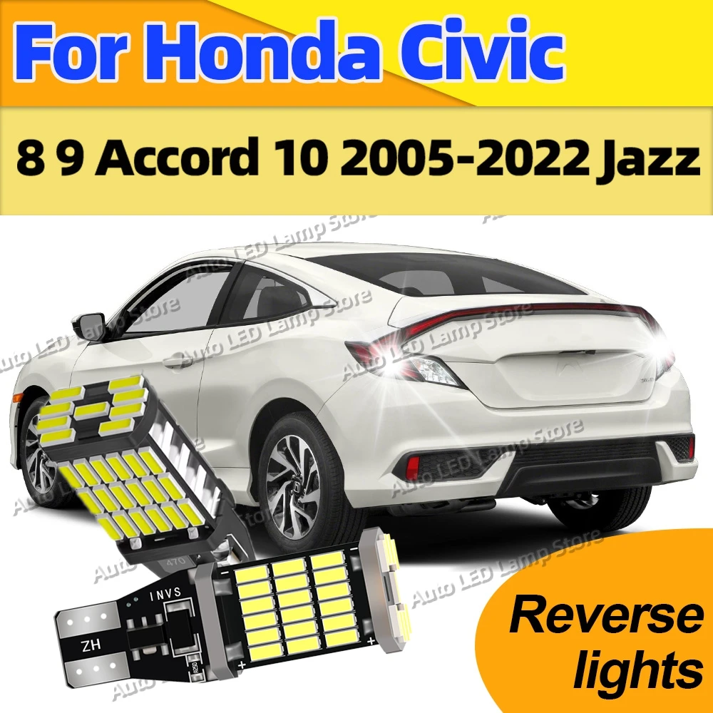 

LED Canbus Bulbs T15 W16W Reverse Lights 6000K 12V Plug and Play For Honda Civic 8 9 Accord 10 2005-2022 2011 2012 2013 Jazz