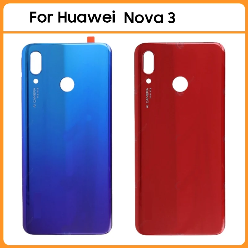 Neue 6.3 "für huawei nova 3 Batterie rückseitige Abdeckung hintere Tür 3d Glasscheibe nova3 Batterie gehäuse Gehäuse Kamera Objektiv Kleber ersetzen