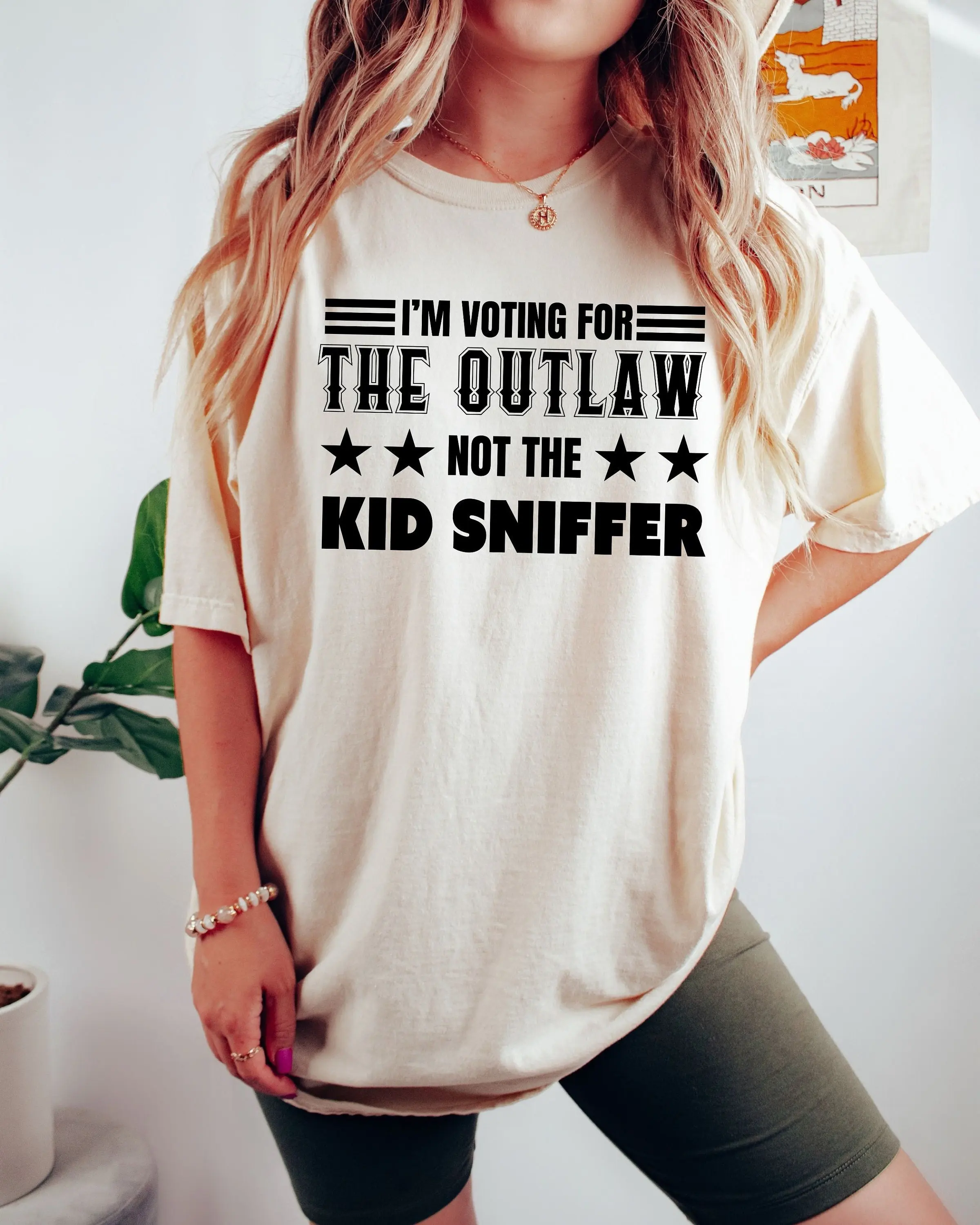 I'm Voting For The Outlaw Not Kid Sniffer T Shirt Funny Election Political Humor Unique Bold Statement Clothing