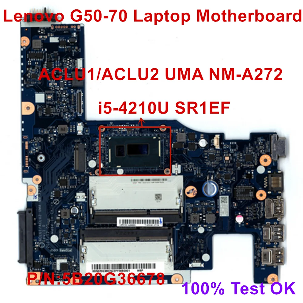 

New Original For Lenovo G50-70 Laptop Motherboard ACLU1/ACLU2 UMA NM-A272 SR1EF I5-4210U DDR3 5B20G36678 5B20G36706 100% test OK