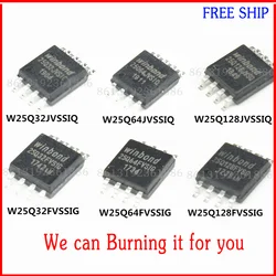 Original New 1pcs W25Q128FVSG 25Q80 25q32fvsig 25q64jvsiq W25Q64JVSSIQ W25Q128JVSQ 16M Flash Memory 25q16 SOP8 Burn BIOS For u