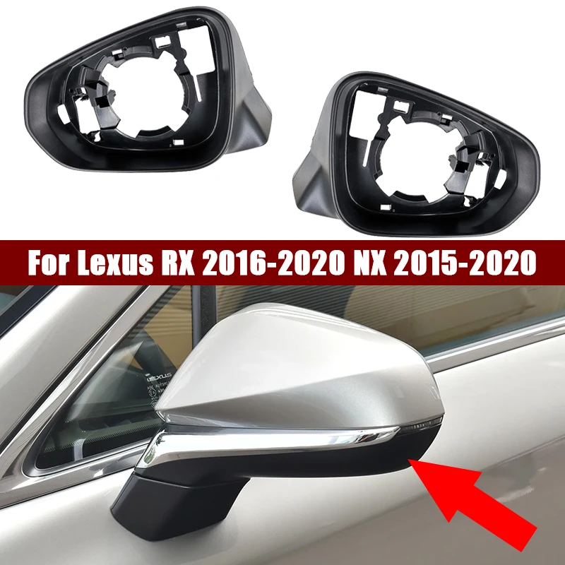

Внешняя рамка бокового зеркала заднего вида автомобиля, накладка для Lexus RX 2016-2020 NX 2015 2016 2017 2018 2019 2020, корпус