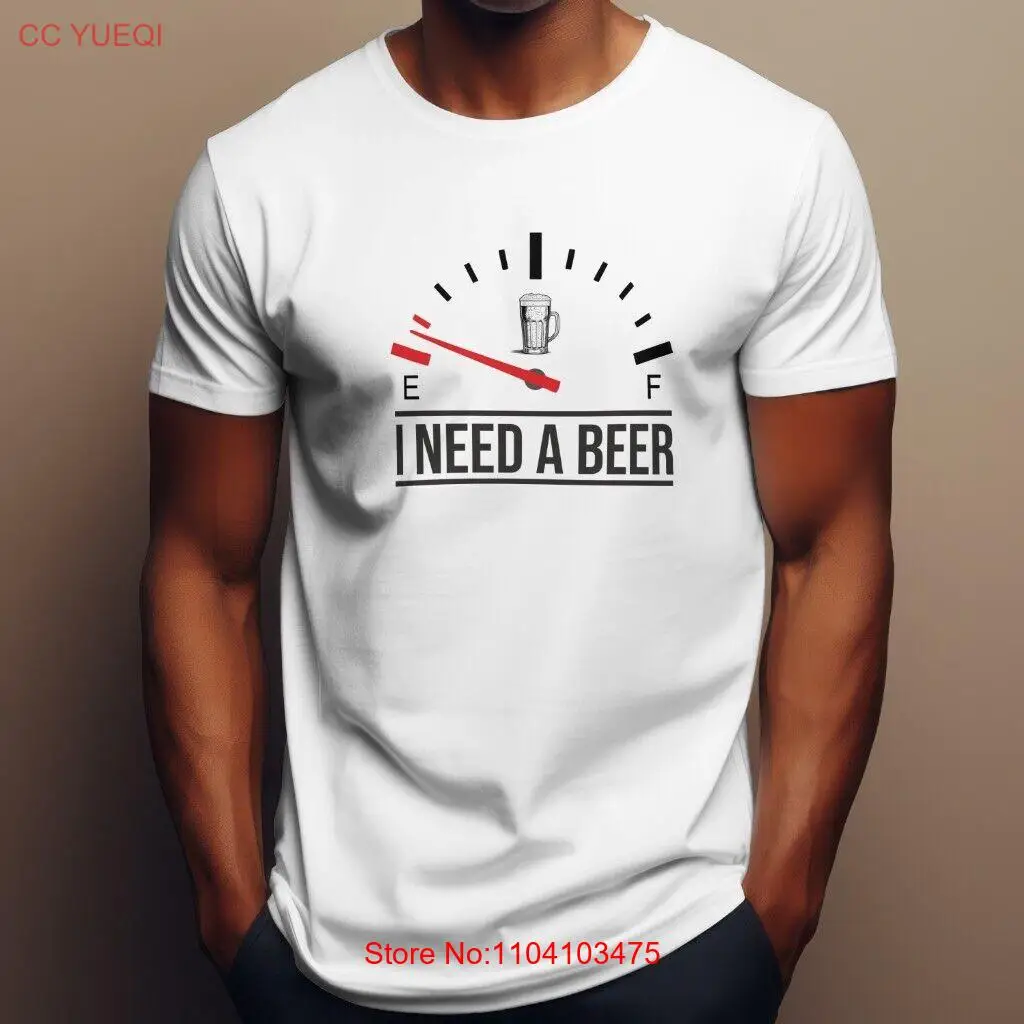 I Need a Beer Empty Fuel Gauge Funny Tshirt Pub Drinker Alcohol Lager Top