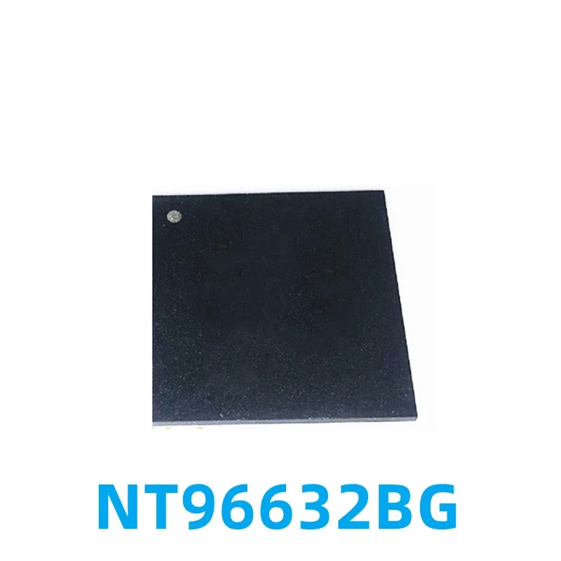 1PCS NT96632BG-CS NT96632BG BGA Driving Recorder Monitor Main Frequency Chip Original Spot