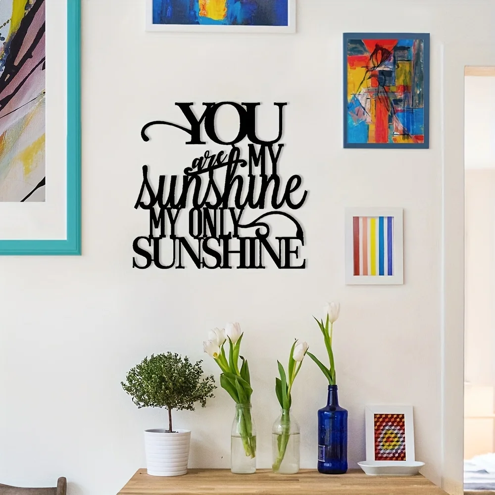 You Are My Sunshine Metal Sign - Rustproof Wall Art for Indoor/Outdoor Decor - Inspirational Quote for Living Room Hangings