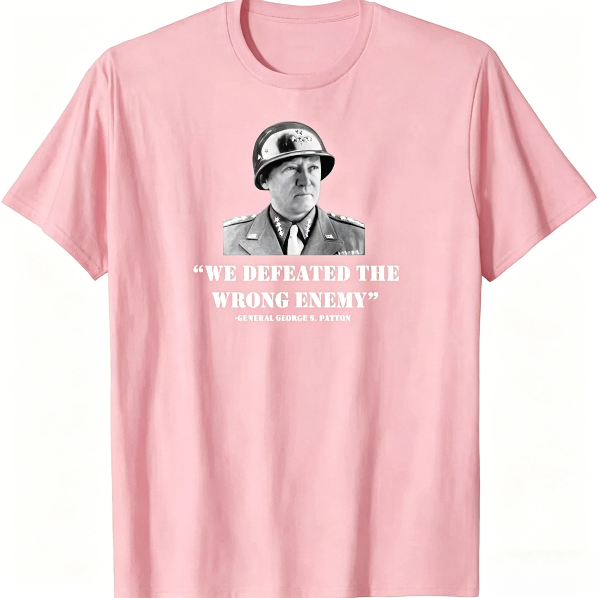 New Limited General George S Patton We Defeated The Wrong T Shirt Men's Clothing and Women's Clothing 2026 Summer T Shirt