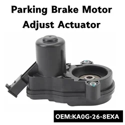 Parking Brake Actuator for Mazda CX-5 2016 2017 CX-9 2018 2019 Plastic Metal Rear Brake Motor Adjust System KA0G-26-8EXA