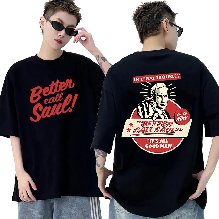 Funny Better Call Saul It's All Good Meme T Shirts Breaking Bad Aesthetic Clothing T-shirt Men Women 100% Cotton Oversized Tees