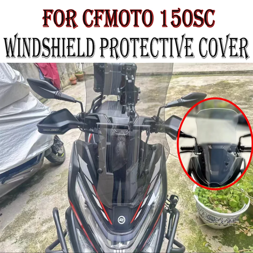 

For CFMOTO 150SC 150SC accessory windshield modification 150 SC raised windshield accessory non-destructive installation winds
