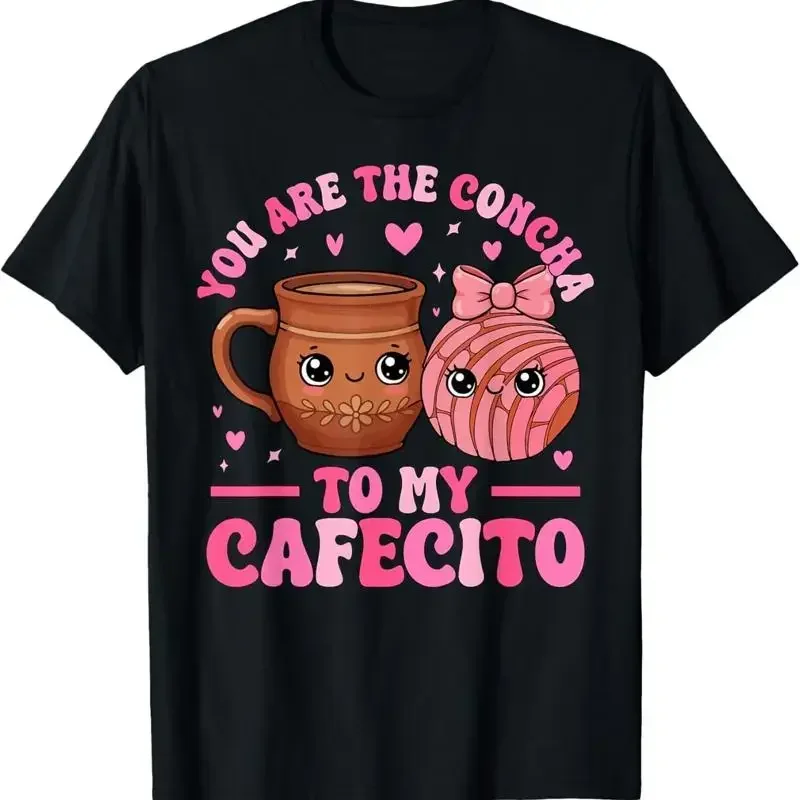 You Are The Concha To My Cafecito Funny Mexican Valentines unisex T Shirt