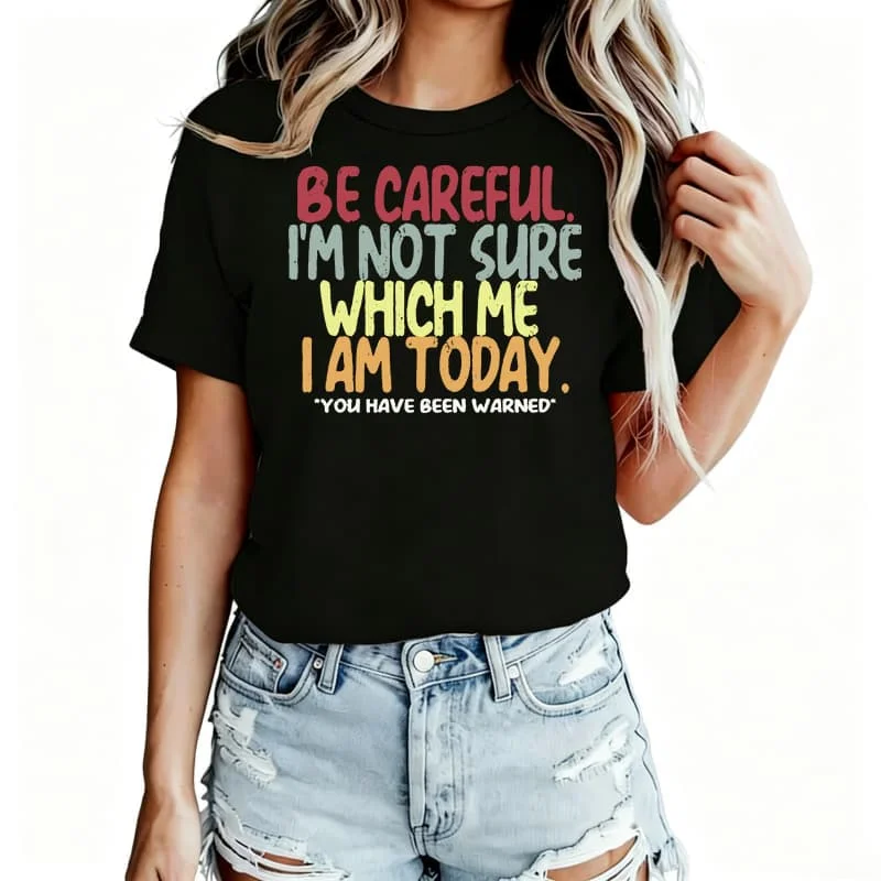 Be Careful Women's T-Shirt 100% Cotton Funny Graphic Short Sleeve Tee Novelty Shirt Casual Crew Neck Top S-5Xl