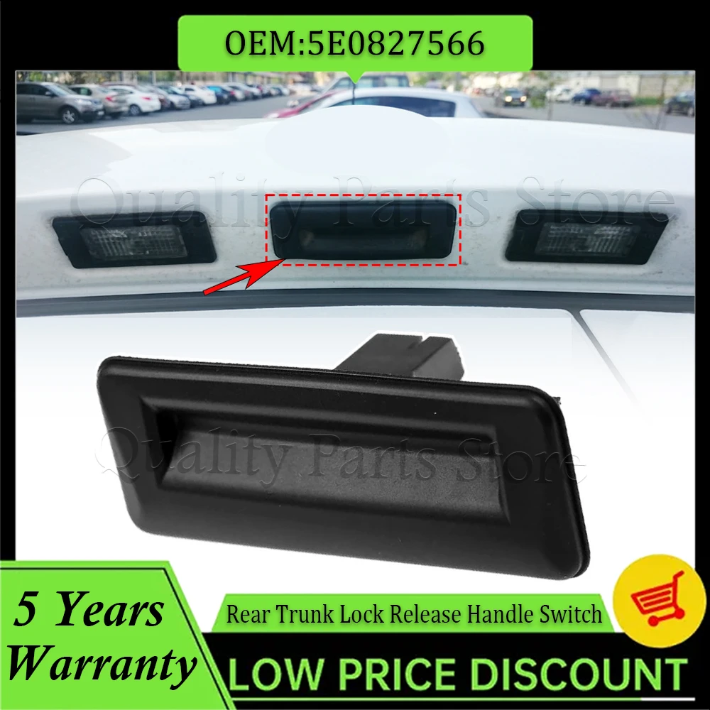 

5E0827566 For Skoda Yeti Superb Roomster Rapid Fabia Octavia VW Polo Car Tailgate Handle Door Trunk Lock Release Switch 1PC New