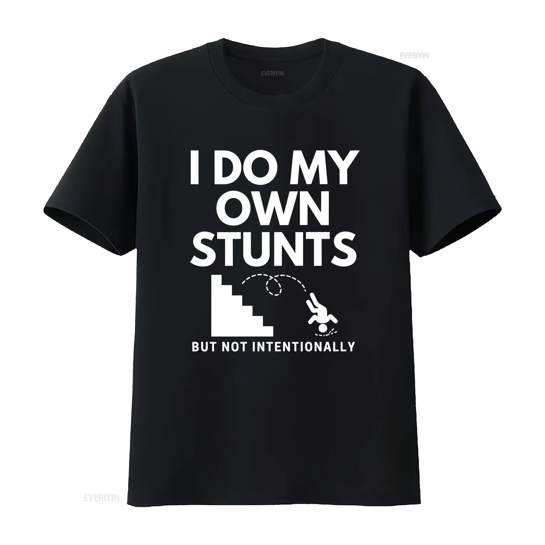 I Do My Own Stunts But Not Intentionally Funny T Shirt Fall Down Stairs Accident Get Well Soon Prone Joke vintage Washed