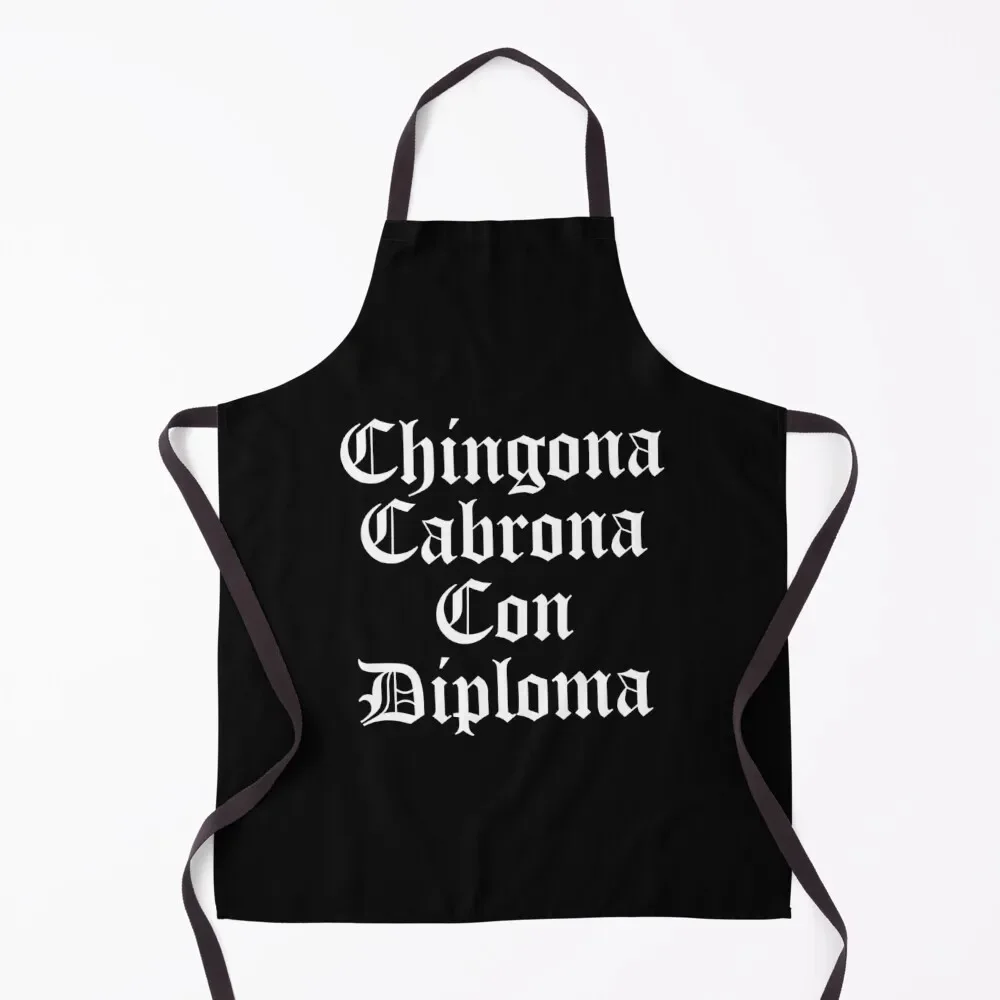 

Chingona Cabrona Con Diploma Apron painting painters kitchen clothes Apron