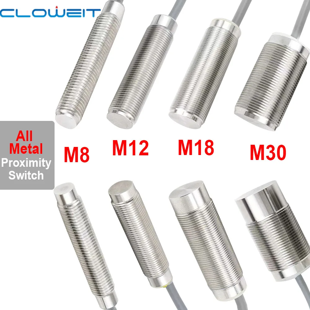 Cloweit M8/M12/M18/M30 All Metal Encapsulated Proximity Switch Sensor Inductive Three Wire NPN Normally Open