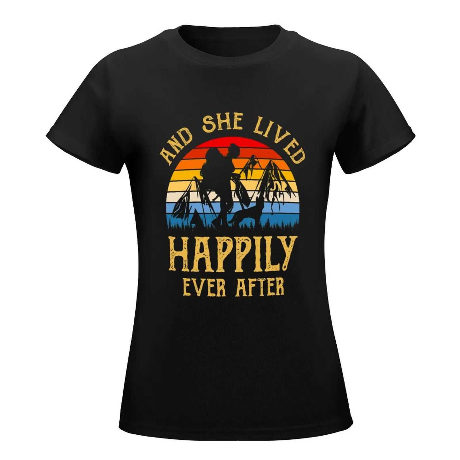 Hiking Camping She Lived Happily Ever After T-Shirt oversized summer top white t-shirts for Women