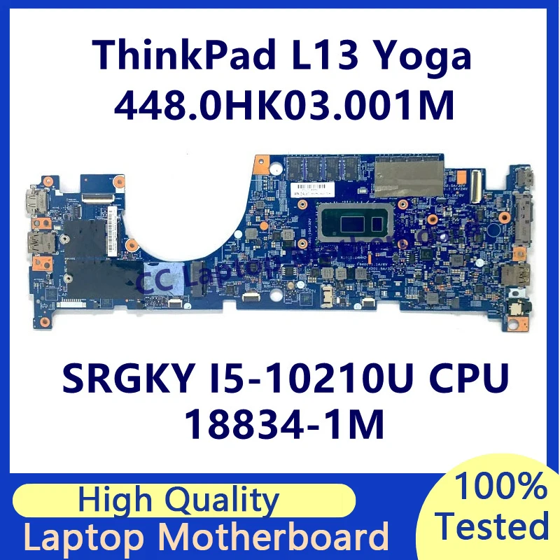 

448.0HK03.001M 18834-1M Mainboard For Lenovo ThinkPad L13 Yoga Laptop Motherboard With SRGKY I5-10210U CPU 5B20S72246 100%Tested