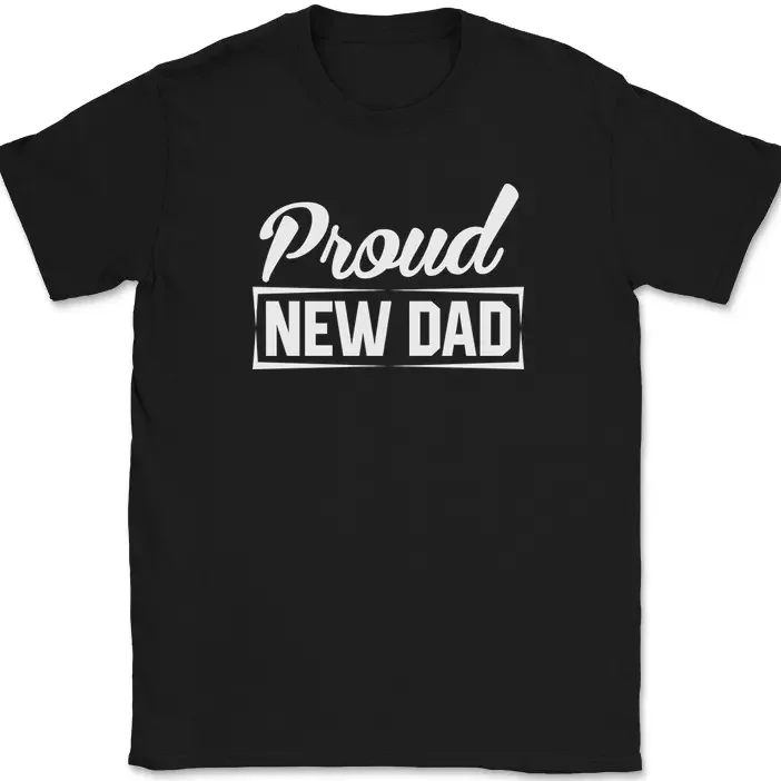 Proud New Dad Funny Expecting Fathers Day Gift Unisex T-Shirt