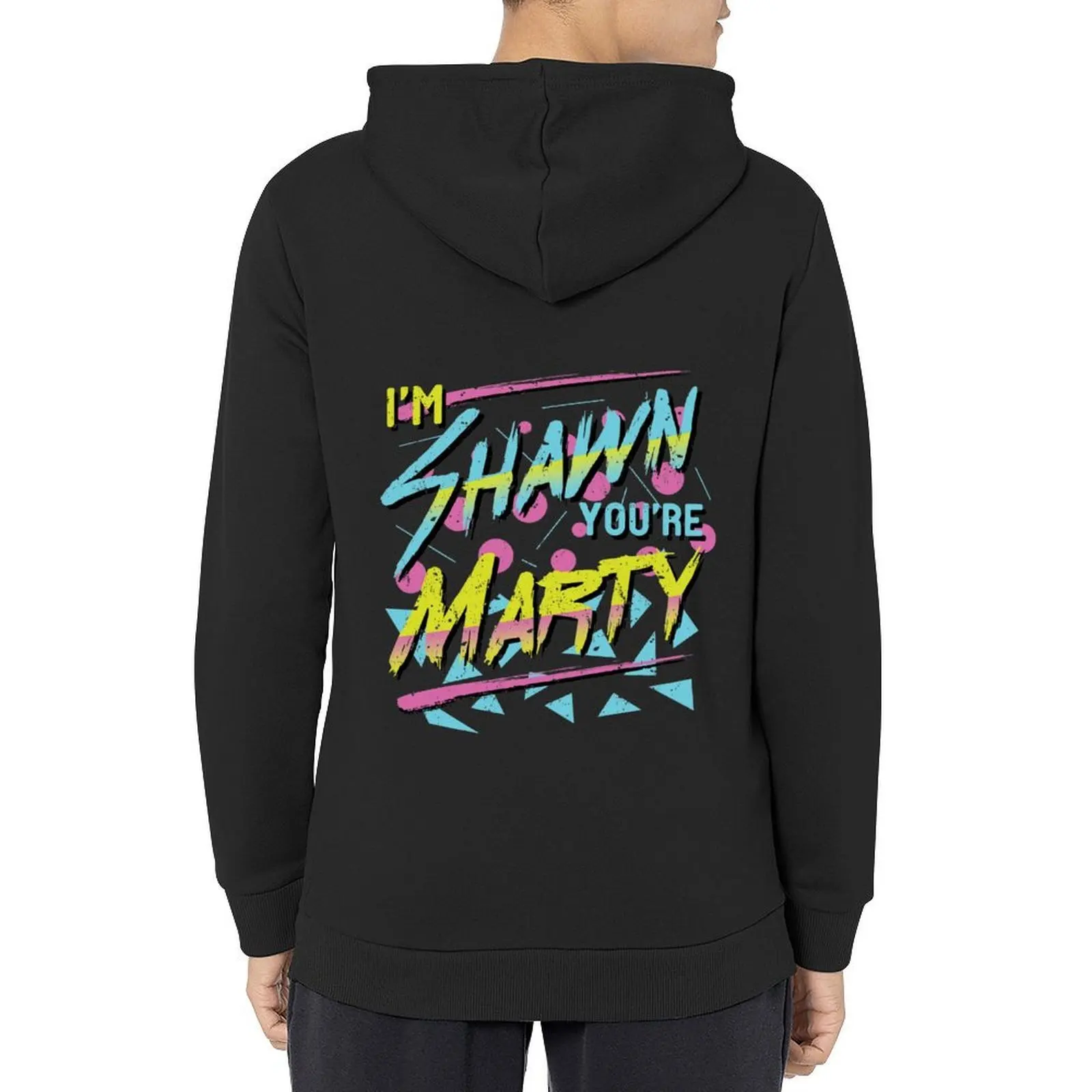 

I'm Shawn, You're Marty Hoodie men's sweat-shirt men wear men clothes mens clothing man hoodie