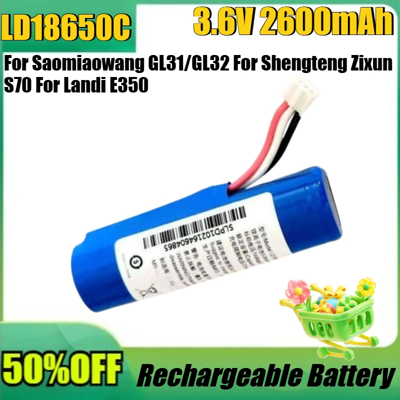 

New LD18650C 3.6V 2600mAh Replacement Battery For Saomiaowang GL31/GL32 For Shengteng Zixun S70 For Landi E350