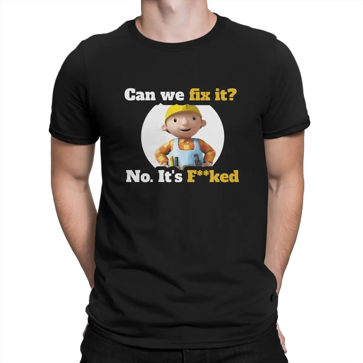 Can We Fix It Men TShirt Bob the Builder Crewneck Tops 100% Cotton T Shirt Funny High Quality Gift Idea