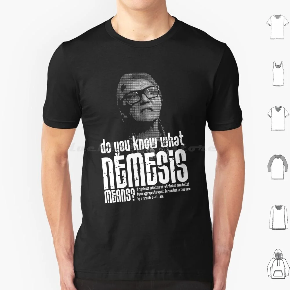 هل تعرف ما هو Nemesis؟ إقتباس تي شيرت الرجال النساء الاطفال 6xl انتزاع فيلم فيلم الطوب أعلى التركية يقتبس غي ريتشي أجاد
