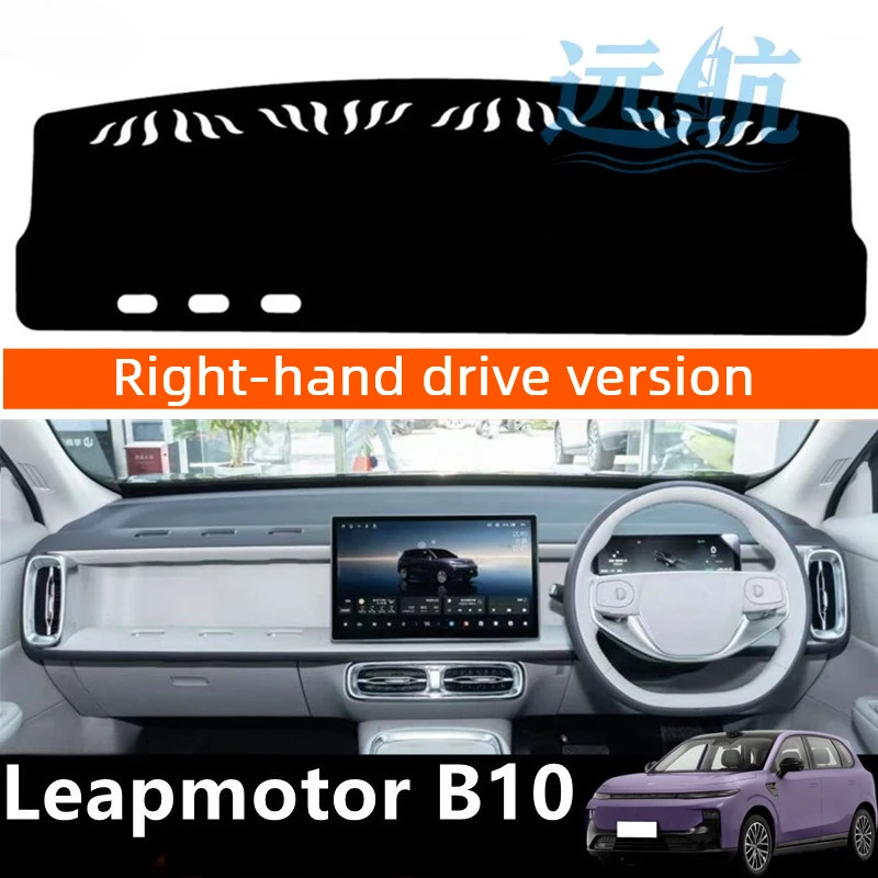 For Leapmotor B10 RHD Dashboard Sunshade Mat Heat Insulation Flannel Dash Cover Right Hand Drive Car Interior Parts