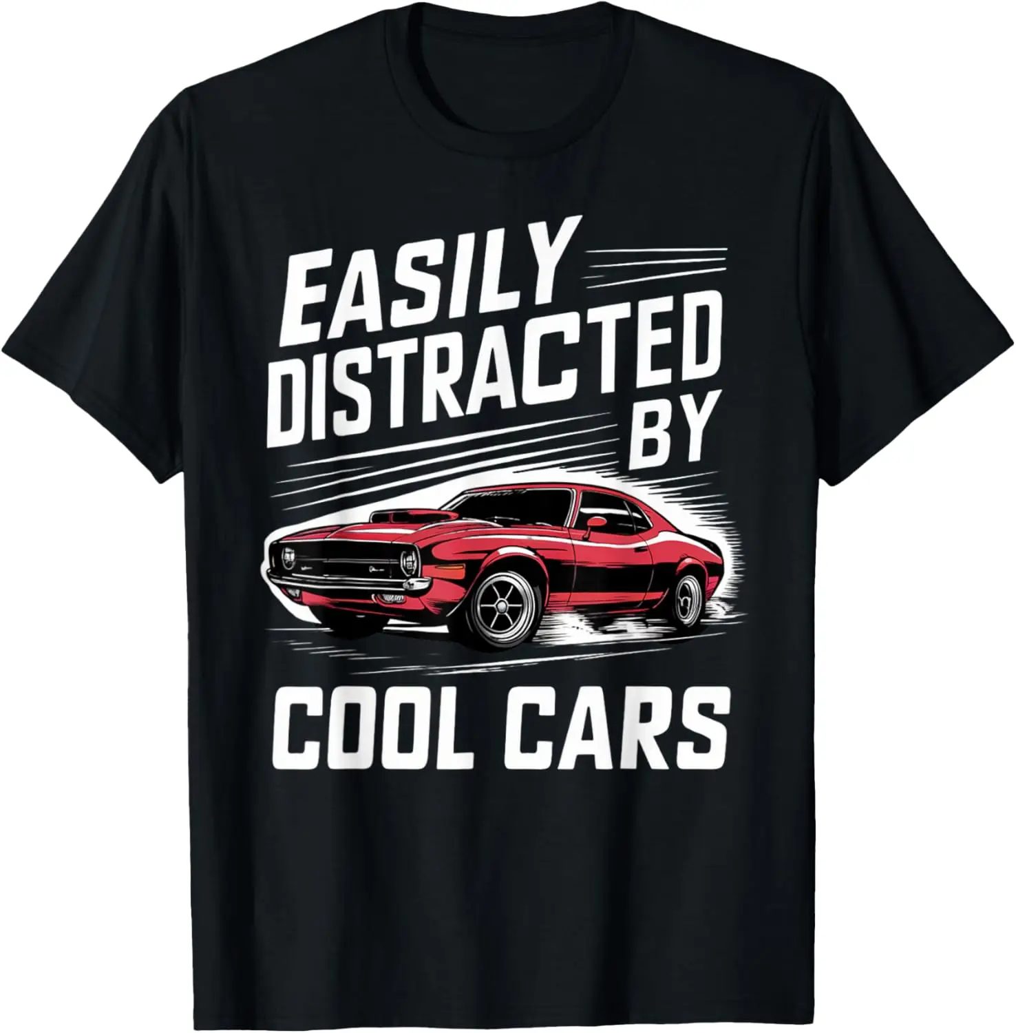 

Vintage Muscle Car Easily Distracted by Cool Cars T-Shirt