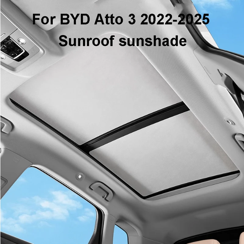 

For BYD Atto 3 2022-2025 Car Silent Suction Sunroof Sunshade Roof Sunscreen UV Protection Cooling Summer Accessories