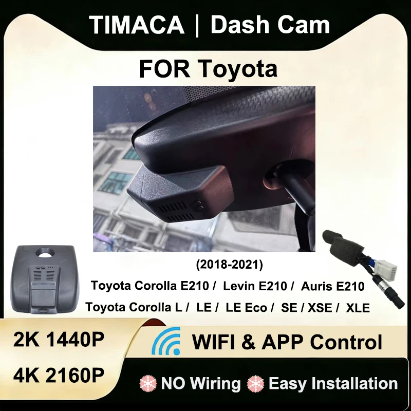 For Toyota Corolla L LE SE XSE XLE For Toyota Levin For Toyota Auris 2018-2021 E210 Dash Cam 2K 4K Plug and Play Video Recorder