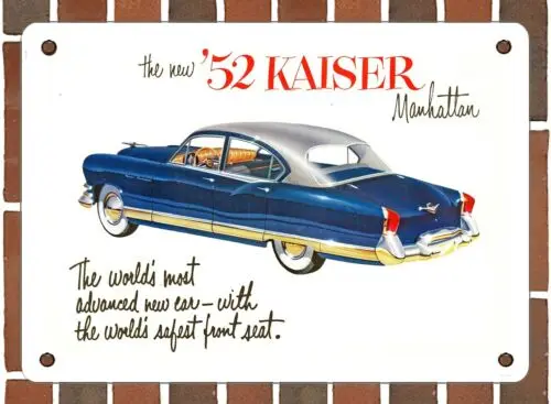 METAL SIGN - 1952 Kaiser Manhattan Sedan - 10x14 Inches