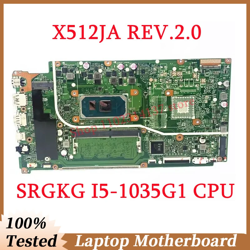 

Материнская плата X512JA REV.2.0 с процессором SRGKG I5-1035G 1 для Asus, материнская плата для ноутбука 100%, полностью протестирована, работает хорошо