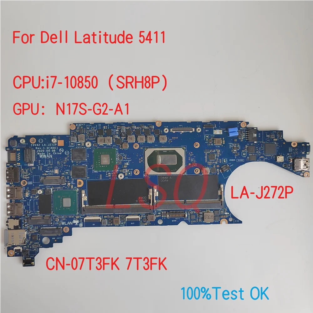 LA-J272P For Dell Latitude 5411 Laptop Motherboard With CPU i5 i7 CN-07T3FK 7T3FK 4W4Y1 04W4Y1 100% Test OK