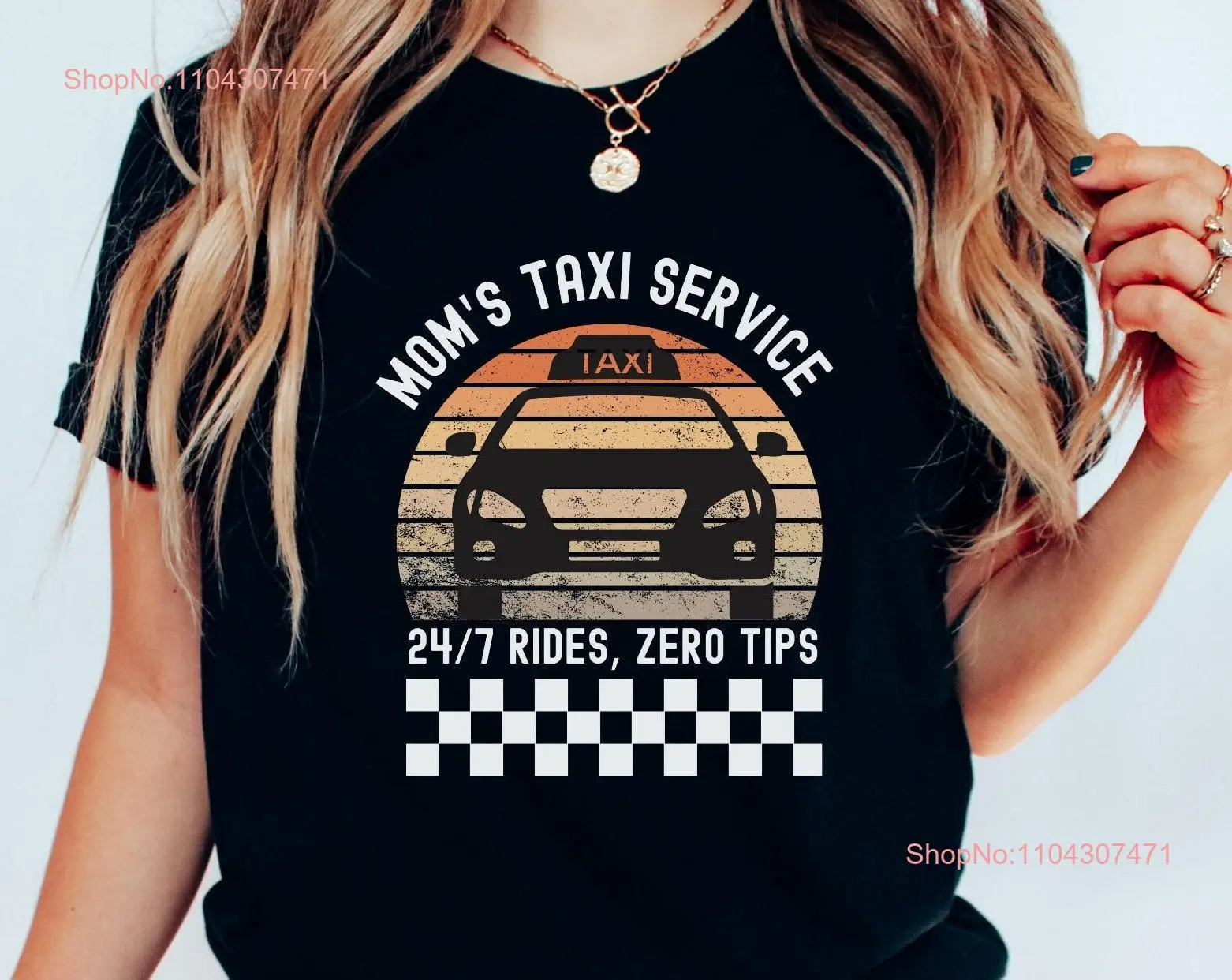 Mom's Taxi Service T Shirt Humorous Mother's Day 24 7 Mom Jokes Novelty Parenting for Moms Silly Her