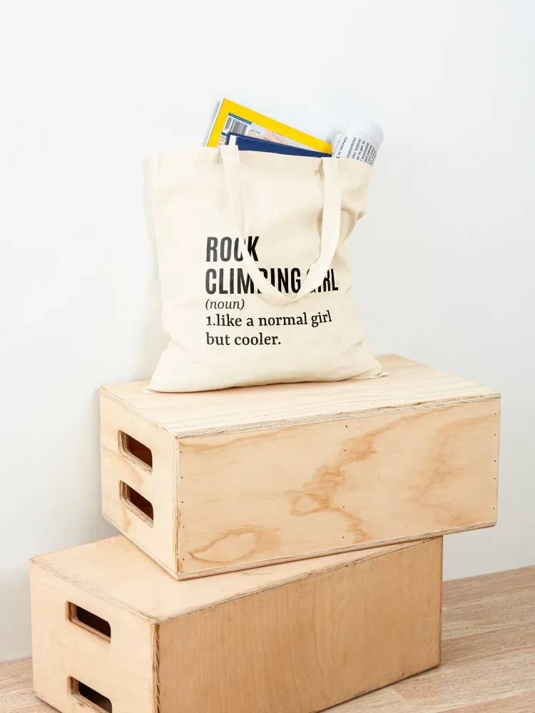 Rock Climbing Girl - Rock Climber Funny Quote Tote Bag Woman shopper bag canvas tote Eco bag large size bags