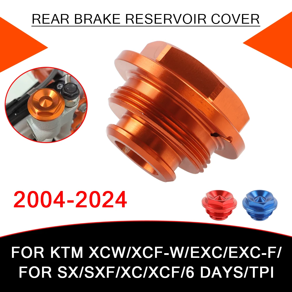 

For KTM EXC 300 EXC300 2024 XCW XCF-W EXC-F SX SXF XC XCF TPI 125 - 530 2004 - 2023 Motorcycle Rear Brake Reservoir Cover Cap