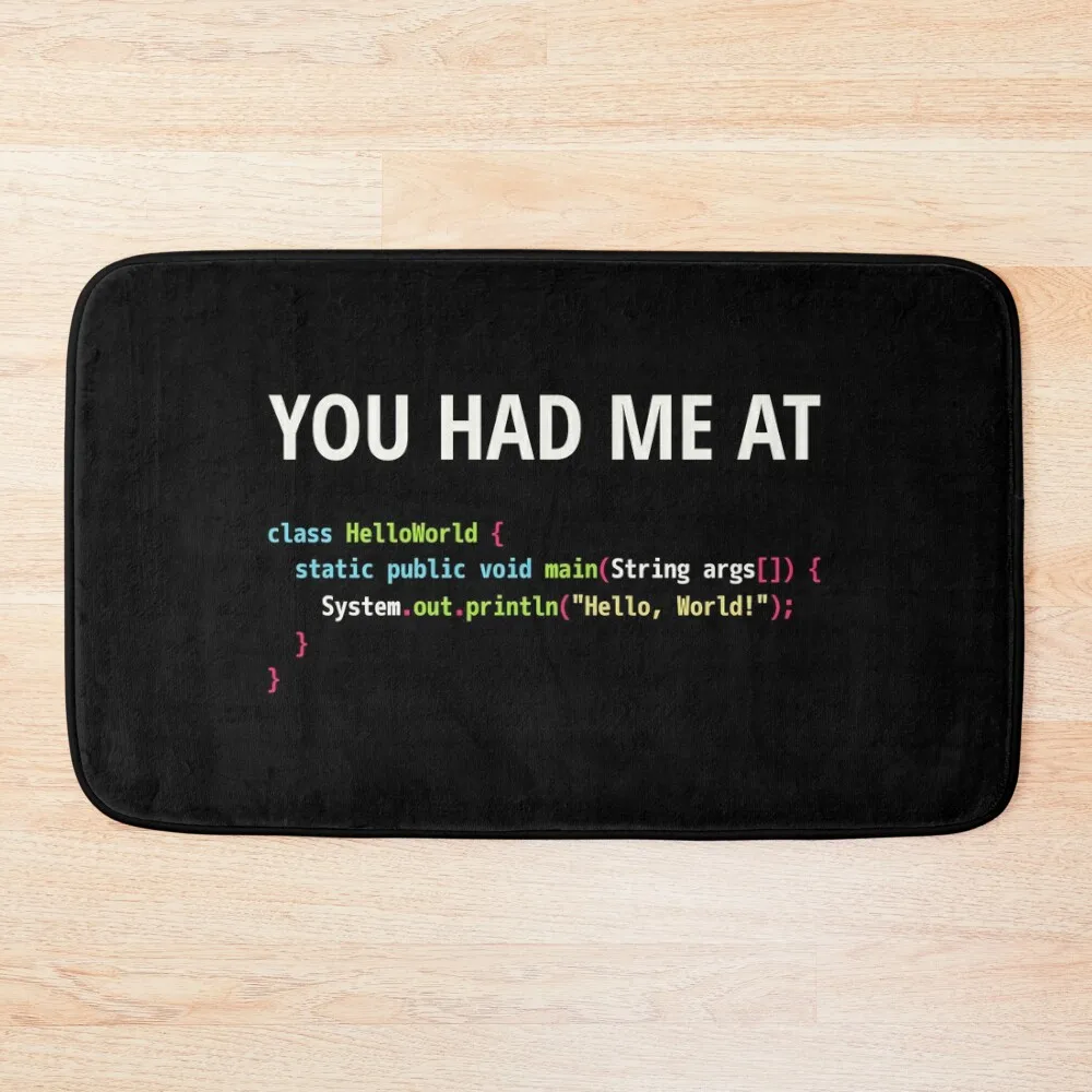 

You Had Me At Hello World - Java Programmer in Love Design Bath Mat Carpets For Bathrooms Water Absorbent Mat