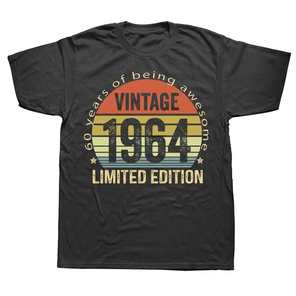 1964 60th 60 Years Old Limited Edition Vintage Cotton T Shirt Gift Short Sleeve Tee Tops Men Women Birthday Anniversary T-shirts